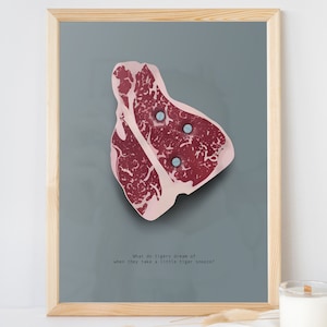 What do tigers dream of, Steak, Guess the Movie Quote, Hand drawn Print Poster