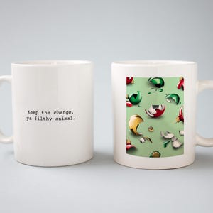 Keep the change ya filthy animal, Smashed Ornaments, Guess the Movie Quote, Christmas White Coffee Mug