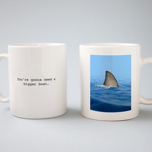 Shark Fin, You&#39;re gonna need a bigger boat, Guess the Movie Quote, White Coffee Mug