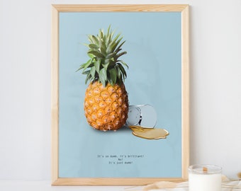 It's so dumb, it's brilliant, Pineapple and Whiskey, Guess the Movie Quote, Hand drawn Print Poster