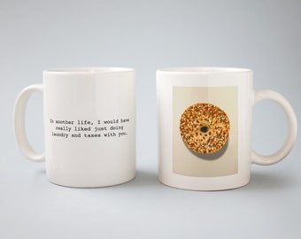 Laundry and Taxes with you, Everything Bagel, Guess the Movie Quote, White Coffee Mug