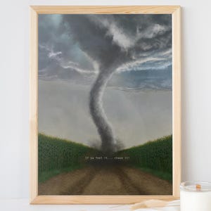 If ya feel it chase it, Tornado, Guess the Movie Quote, Hand drawn Print Poster