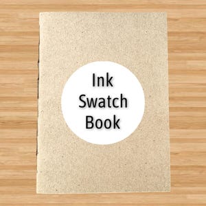 Ink Swatch Book - Fountain Pen Ink Log - Currently Inked A6 Kraft Travelers Notebook Insert TN 64gsm Hand Stitched Binding | FP Journals