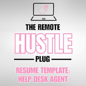 Könnte beinhalten: Grafik mit einem Laptop-Symbol und dem Text "THE REMOTE HUSTLE PLUG". Darunter steht "RESUME TEMPLATE: HELP DESK AGENT" in Pink. Der Hintergrund ist ein Farbverlauf von Hellgrau.