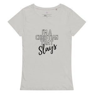 Christian That Slays Womens basic organic t-shirt, Christian clothes, Christian shirts, Gospel shirt, Women shirts, Inspiration shirts image 5