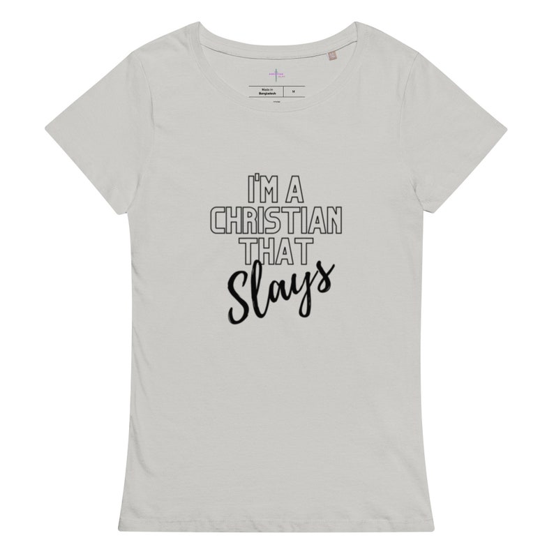 Christian That Slays Womens basic organic t-shirt, Christian clothes, Christian shirts, Gospel shirt, Women shirts, Inspiration shirts image 5