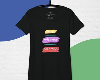 God Made Women’s fitted t-shirt