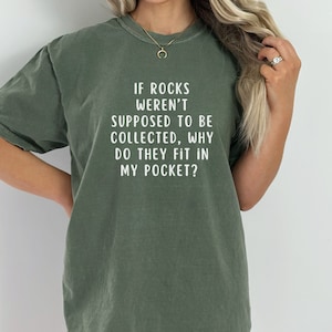 Rock Sammler Mutige Beschriftung T-Shirt für Rock Sammler Rock Hound Shirt für Geologen Geschenk Lustige Geologen Geschenk Unisex Komfort Farben