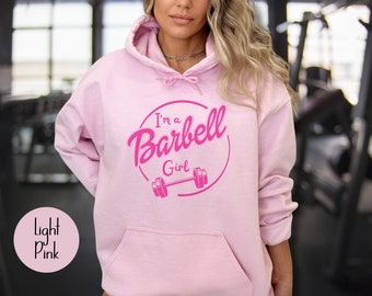 I'm A Barbell Girl CrossFit Hoodie Workout Hoodie Sweat à capuche d'haltérophilie Gym Girl Sweatshirt Cute Gym Shirt Powerlifter Workout Hoodie