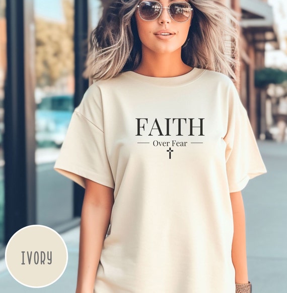 Faith Over Fear Christian Crewneck Religion Shirt Christian Merch Christian Streetwear Jesus Shirt Faith Shirt Bible Verse Shirt Jesus Lover Etsy Mexico