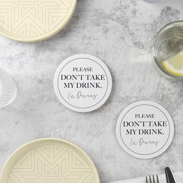 Don't Take my Drink, I'm Dancing  |  Wedding Coaster  |  Event Coasters |  Handwritten style | DIGITAL DOWNLOAD