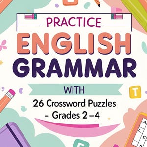 Practice English Grammar | 26 Crossword Puzzles | Grades 2–4 | Printable PDF + Word Bank + Answer Keys | Fun Grammar Activities