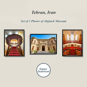 Set of 3 Tehran Photos, Persian Architecture Printable, Abgineh Museum Photos, Tehran Wall Decor, Iranian Art Poster, Unique Persian Gift