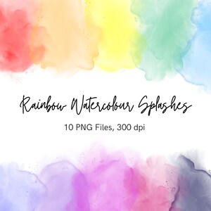 May include: A digital illustration of 10 watercolor rainbow splashes. The colors are red, orange, yellow, green, blue, indigo, and violet. The text "Rainbow Watercolor Splashes" and "10 PNG Files, 300 dpi" is included in the image.