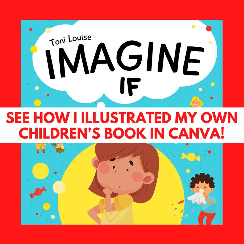 Ecourse How to Illustrate a Book in Canva Be Your Own Children's Book