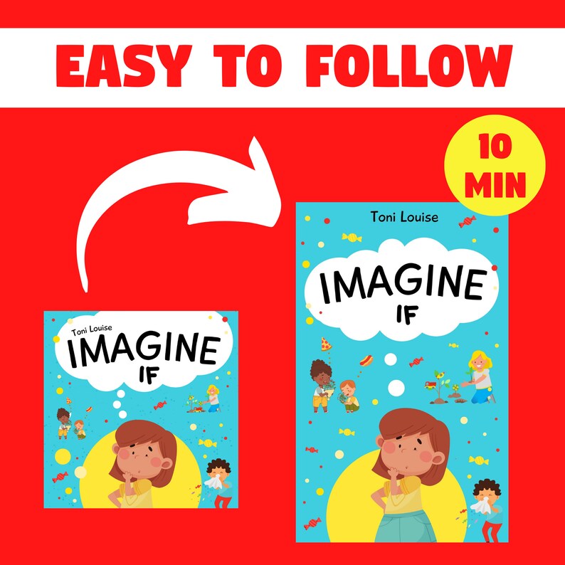 Puede incluir: Una portada de libro azul y amarilla con el t&iacute;tulo "Imagine If" y el nombre del autor "Toni Louise". La portada presenta una ilustraci&oacute;n de dibujos animados de un ni&ntilde;o pensando con una burbuja de pensamiento sobre su cabeza. La portada del libro est&aacute; sobre un fondo rojo con el texto "Easy to Follow" y un c&iacute;rculo amarillo con el texto "10 Min".