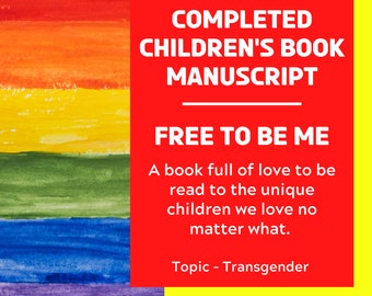 Done-for-you Children's Book Manuscript | Buy the Copyrights of a Completed Story Book | Free To Be Me