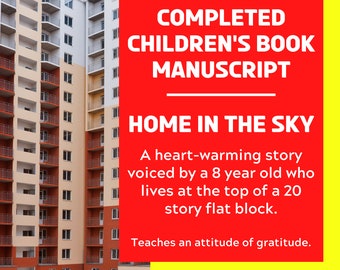 Done-for-you Children's Book Manuscript | Buy the Copyrights of a Completed Story Book | Home in the Sky, Story of Gratitude