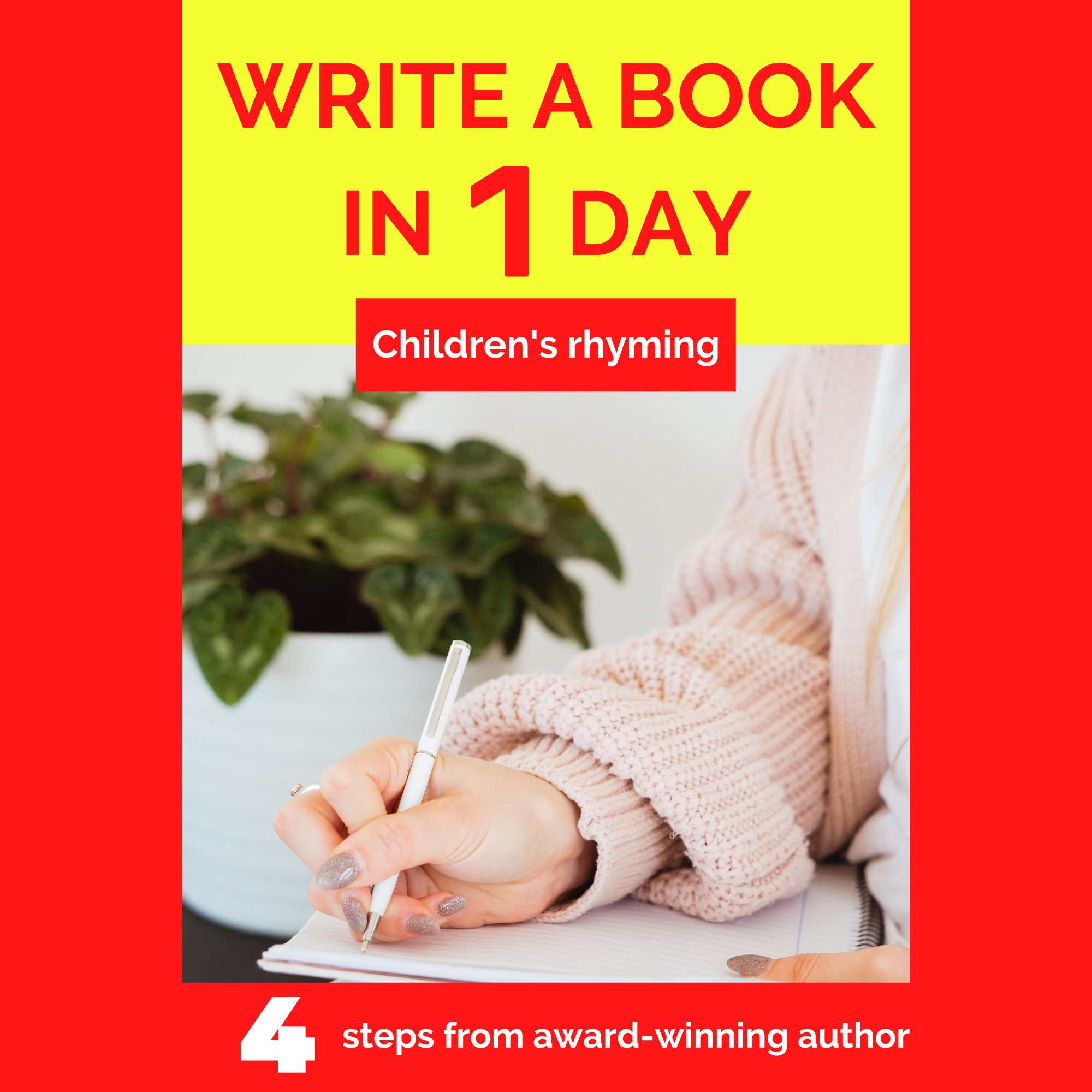 How to Write a Book | 4 Step Method | Fiction Children's Rhyming Book ...