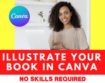 eCourse: How to Illustrate a Book in Canva | Be your own Children's Book Illustrator | Canva Tutorial, Canva Course | Self Publish on Amazon