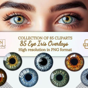 85 superpositions d'iris pour les yeux/collection de cliparts • Éléments d'oeil réalistes haute résolution pour la retouche de portraits • Art fantastique et maquillage numérique • Format PNG