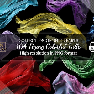 104 Flying Colorful Tulle Overlays Clipart Collection •Translucent Flying Fabric Overlay For Any Photo Editor •PNG Clip Art •Digital Overlay
