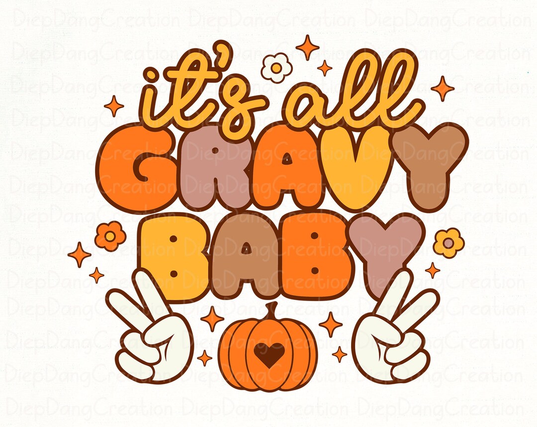 It's All Gravy Baby Svg, Groovy Svg, Retro Thanksgiving, Fall Svg