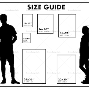 May include: A size guide for prints with silhouettes of people standing next to the different sizes. The sizes are listed in inches and centimeters. The sizes are 8x10 inches, 11x14 inches, 16x20 inches, 18x24 inches, 20x30 inches, and 24x36 inches.