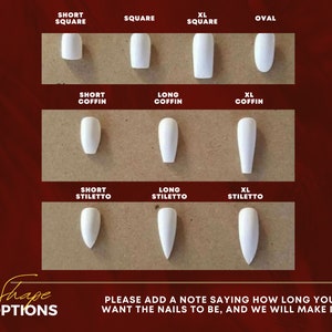 May include: A display of white press-on nail shapes, including Short Square, Square, XL Square, Oval, Short Coffin, Long Coffin, XL Coffin, Short Stiletto, Long Stiletto, and XL Stiletto. Text reads "Shape Options" and "Please add a note saying how long you want the nails to be, and we will make it."