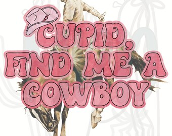 Cupido Find Me A Cowboy | PNG-|