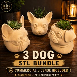 May include: Three beige dog-shaped planters featuring a French Bulldog, a Chihuahua, and a Pug, each holding a small green succulent. The text reads 3 DOG STL BUNDLE, COMMERCIAL LICENSE INCLUDED, 3 STL FILES, SELL PHYSICAL PRINTS, and PUKKA PRINTABLES.