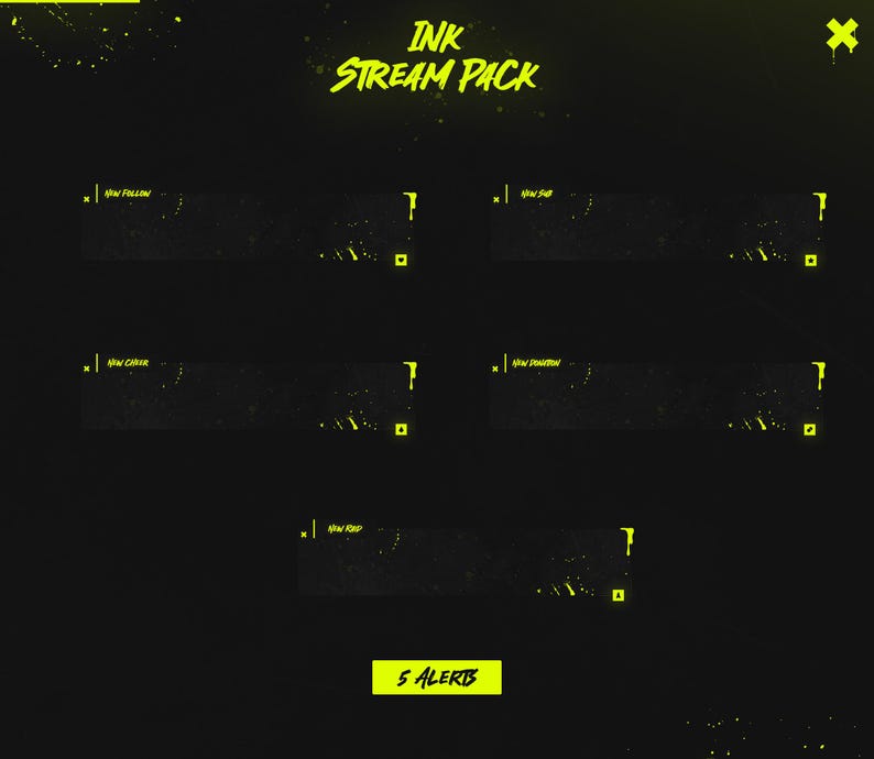 May include: Five black and yellow animated stream alerts with a splatter paint effect. The alerts are for new followers, new subscribers, new cheers, new donations, and new raids. The text "INK STREAM PACK" is at the top of the image.