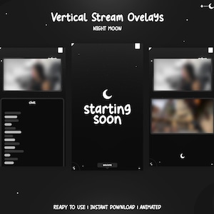 Può includere: Un design grafico digitale per overlay di streaming verticali. Il design presenta uno sfondo scuro con testo bianco che recita "Vertical Stream Overlays" e "Night Moon". Include una chat box, due video box e una schermata "starting soon".