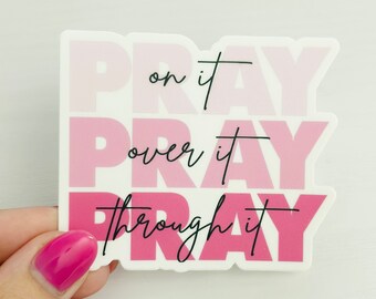 Pray On It Pink Sticker: Christian Faith Vinyl Decal (3 Inch)