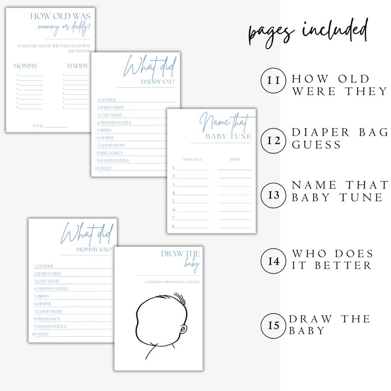 May include: A set of printable baby shower game cards with blue and white text. The games include "How Old Were They", "Diaper Bag Guess", "Name That Baby Tune", "Who Does It Better", and "Draw The Baby".