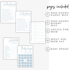 May include: Five printable game cards for a baby shower. The cards are light blue with white text. The titles of the cards are "Who Knows Daddy Best?", "Who Knows Mommy Best?", "Advice for Mommy", "What Did Mommy Say?", and "Baby Bingo".