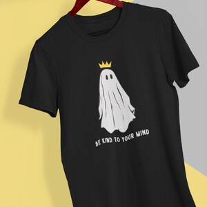 Be Kind to Your Mind t-shirt | Halloween shirt