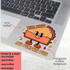 Funny Retro Design Thanksgiving Sticker - Thick Thighs And Pumpkin Pie Sticker