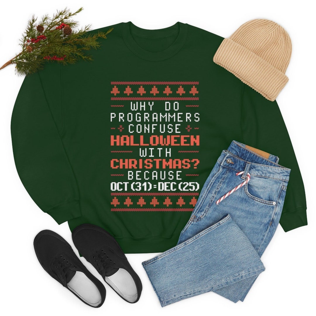 Funny Programmer Ugly Christmas Sweater Why Do Programmers Confuse ...
