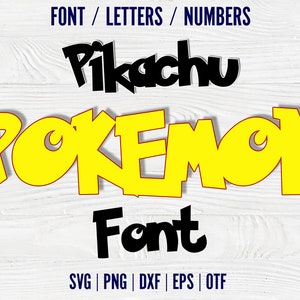 May include: A digital font design featuring the words "Pikachu" and "POKEMON" in a bold, cartoonish style. The font is yellow with black outlines and a shadow effect. The text "Font" is also included in black. The image includes the text "FONT/LETTERS/NUMBERS" and "SVG | PNG | DXF | EPS | OTF".