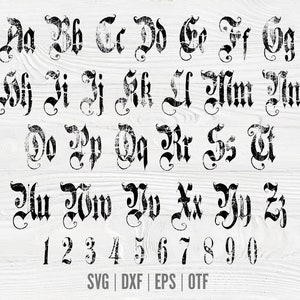 May include: Black, distressed-style gothic alphabet and numbers on a white wood-grain background. The letters and numbers are in a bold, ornate font. The image includes the file types: SVG, DXF, EPS, and OTF.