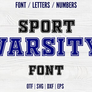 May include: A graphic design font called "Sport Varsity Font" in black and blue with a white background. The font is in a bold, blocky style. The text "OTF | SVG | DXF | EPS" is below the font name.
