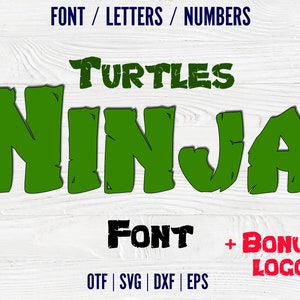 Ninja Schrift OTF Turtles Schrift otf, Turtles Schrift Alphabet Turtles Schrift Cricut Ninja Turtles Shirt DIY SVG Ninja Shirt svg Baby Schrift