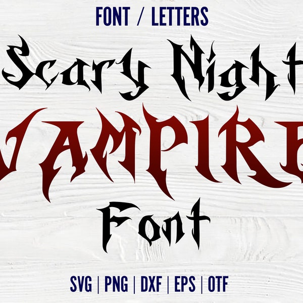 Vampire Font otf Vampire svg Letters Halloween shirt svg Vampire letters svg Halloween svg Horror Svg font Cricut Scary Night font Cutting