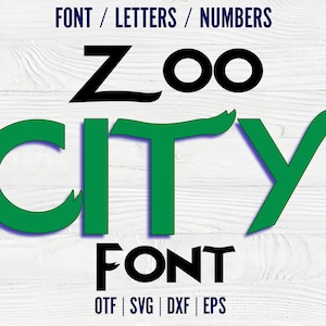 May include: Zoo City Font, a green and black font design with the words "Zoo City Font" and the text "OTF | SVG | DXF | EPS" below.