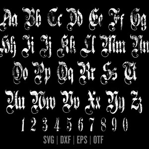 May include: A complete white, distressed gothic font set, including uppercase, lowercase letters, and numbers, against a black background. The image also includes the file types: SVG, DXF, EPS, and OTF.