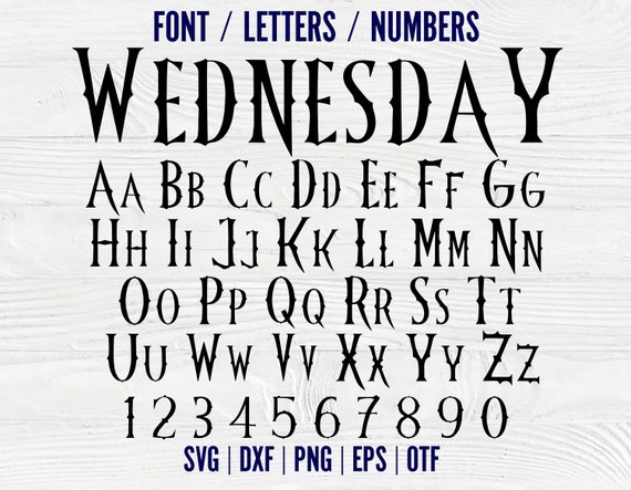 Wednesday Font, Wednesday Letters Svg Cricut, Wednesday Svg, Gothic font Wednesday Shirt Diy, Wednesday Png Letters, Wednesday Svg Letters