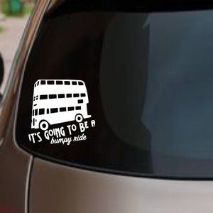 It's Going to Be a Bumpy Ride Decal, Window Sticker, Laptop Decal, Water Bottle Sticker