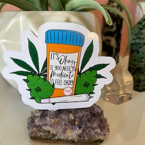 Marijuana Medicine Vinyl Sticker, Laptop Sticker, Water Bottle Sticker, Waterproof