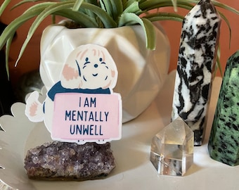 Mentally Unwell Vinyl Sticker, Waterproof Laptop Decal